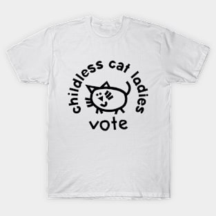 Childless Cat Ladies Vote for Kamala Harris T-Shirt